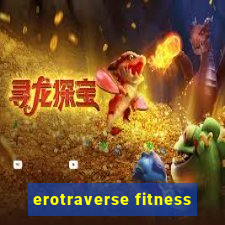 erotraverse fitness